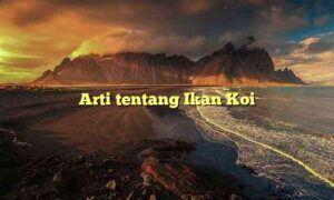 Arti tentang Ikan Koi